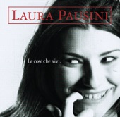 Laura Pausini - Le Cose Che Vivi