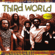 Now That We've Found Love - Third World