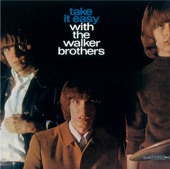 Take It Easy With the Walker Brothers