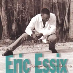 Somewhere in Alabama by Eric Essix album reviews, ratings, credits