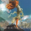 Higher Than the Heavens, 2003