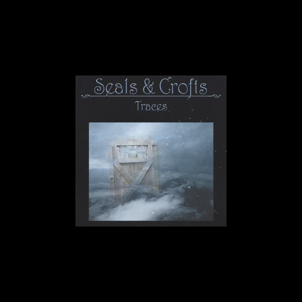 ‎Traces by Seals & Crofts on Apple Music