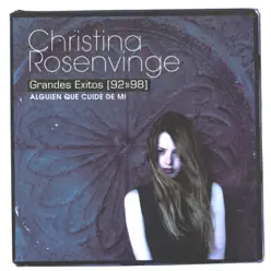 Christina Rosenvinge: Grandes Exitos, 92-98 - Alguien Que Cuide de Mi - Christina Rosenvinge