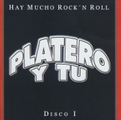 Platero y Tu - El Roce de Tu Cuerpo