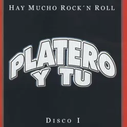 Platero y Tu: Hay Mucho Rock 'n' Roll, Vol. 1 - Platero y Tú