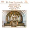 Rheinberger: Organ Works, Volume 4 album lyrics, reviews, download
