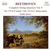 Beethoven: Complete String Quartets, Vol. 9