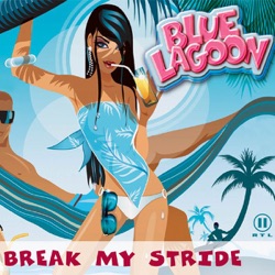 Bluelagoon - Break My Stride