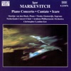 Markevitch: Piano Concerto; Cantate; Icare