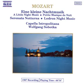 Mozart: Eine Kleine Nachtmusik, Serenata Notturna by Capella Instropoltana & Wolfgang Sobotka album reviews, ratings, credits