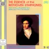 Stream & download The Essence of the Beethoven Symphonies