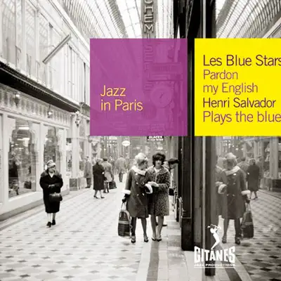 Jazz In Paris, Vol. 19: Pardon My English / Henri Salvador Plays the Blues - Henri Salvador