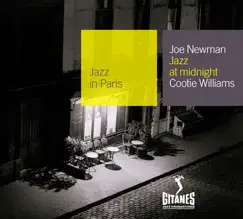 Jazz In Paris, Vol. 101: Jazz at Midnight - Joe Newman & Cootie Williams by Joe Newman & Cootie Williams album reviews, ratings, credits
