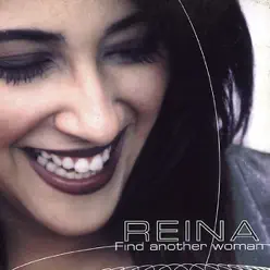 Find Another Woman - EP - Reina