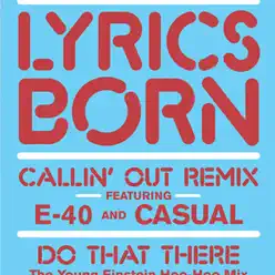 Callin' Out (Remix) - Lyrics Born