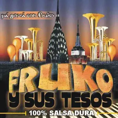 Pa' Goza Con Fruko - Fruko y Sus Tesos