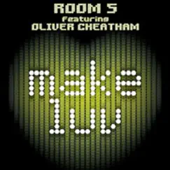 Make Luv by Room 5 Featuring Oliver Cheatham album reviews, ratings, credits