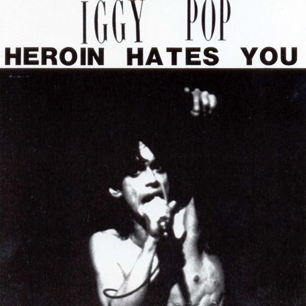 Heroin Hates You (Live 1979) - Iggy Pop