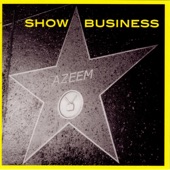 Azeem - Show Business