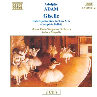 Giselle Ou Les Wilis : Ballet-Pantomime In Two Acts: Act 1: Galop Général by Andrew Mogrelia & Slovak Radio Symphony Orchestra song reviws