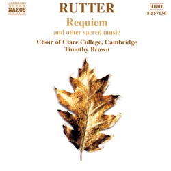 Choir of Clare College, Cambridge & Timothy Brown - 2 Blessings for Choir and Organ: I. A Clare Benediction
