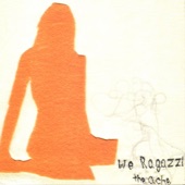 We Ragazzi - The Ache