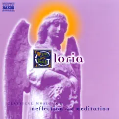 Gloria: Classical Music for Reflection and Meditation by Camerata Cassovia, Jeremy Summerly, Johannes Wildner & Oxford Camerata album reviews, ratings, credits