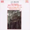 Bach: Trio Sonatas BWV 525-527; Prelude & Fugue, BWV 543 album lyrics, reviews, download