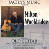 Milton Wooldridge - Will You Still Love Me Tomorrow