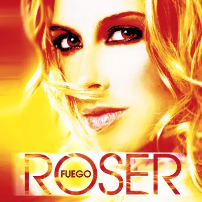 Fuego - Roser