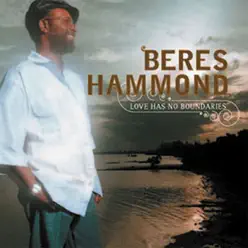 Love Has No Boundaries - Beres Hammond