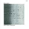 Paul Bley With Gary Peacock