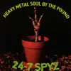24-7 Spyz 24-7 Spyz