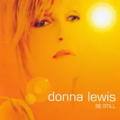 Be Still - Donna Lewis