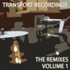 Transport Recordings - The Remixes, Vol. 1
