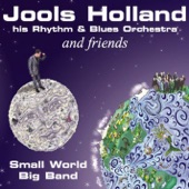 Jools Holland and Friends - Small World Big Band artwork