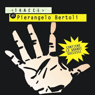 Tracce Di Pierangelo Bertoli - Pierangelo Bertoli