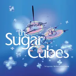 The Great Crossover Potential - The Sugarcubes