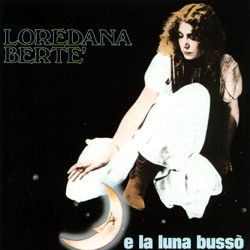 Loredana Bertè - ...E la Luna Bussò