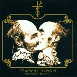 Been Caught Buttering (Remastered) - Pungent Stench