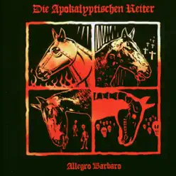 Allegro Barbaro - Die Apokalyptischen Reiter