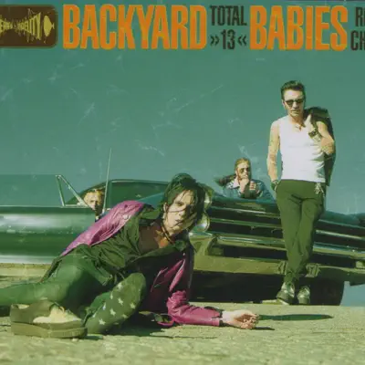 Total 13 - Backyard Babies Total 13 - Backyard Babies