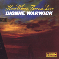 Dionne Warwick - What the World Needs Now Is Love artwork