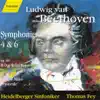 Beethoven: Symphonies Nos. 4 & 6 album lyrics, reviews, download