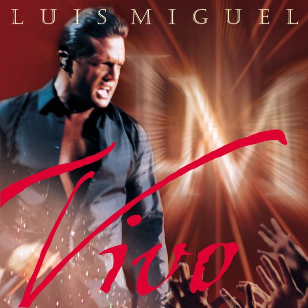 Luis Miguel Vivo (iTunes Plus AAC M4A) (Album)