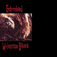 Wolverine Blues by Entombed album reviews, ratings, credits