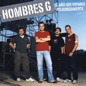 Hombres G - No Te Escaparas