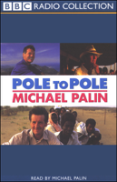 Michael Palin - Pole to Pole (Abridged Nonfiction) artwork