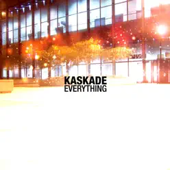 Everything / I Like the Way - EP - Kaskade