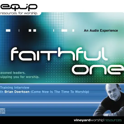 EQUIP - Faithful One - Brian Doerksen